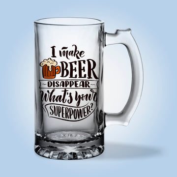 I Make Beer Disappear What's Your Superpower?